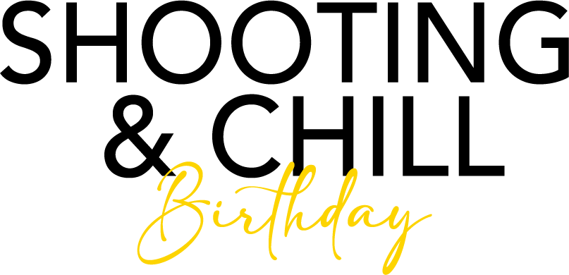 Shooting & Chill — Birthday